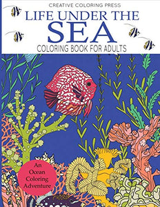 Life Under the Sea Coloring Book for Adults 