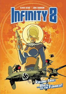 Infinity 8 Vol. 2: Back to the Fuhrer 