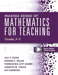 Making Sense of Mathematics for Teaching, Grades 3-5 