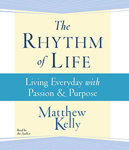 The Rhythm of Life 