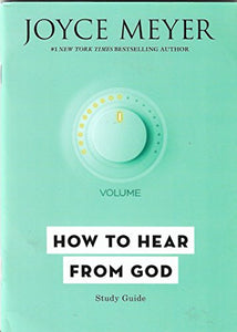 How to Hear from God Personal Study Guide 