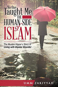 No One Taught Me the Human Side of Islam 