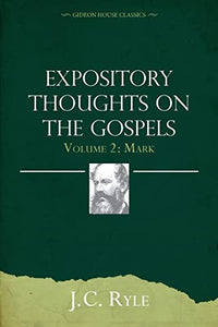 Expository Thoughts on the Gospels Volume 2 