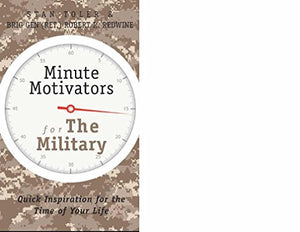 Minute Motivators for the Military (Updated Edition) 