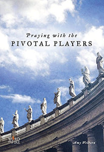 Praying with the Pivotal Players 