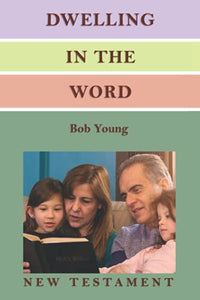 Dwelling in the Word 