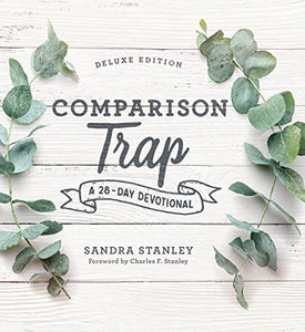 Comparison Trap: A 28-Day Devotional DELUXE EDITION 