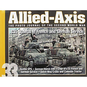 Allied-Axis, the Photo Journal of the Second World War n. 33 