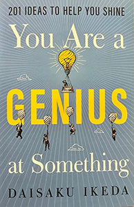 You Are a Genius at Something 