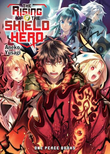 The Rising of the Shield Hero Volume 09 : Light Novel 