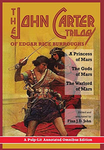 The John Carter Trilogy of Edgar Rice Burroughs 