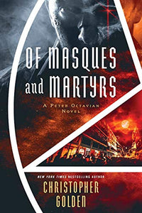 Of Masques and Martyrs 