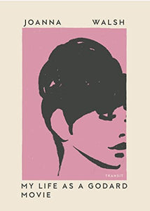 My Life as a Godard Movie 