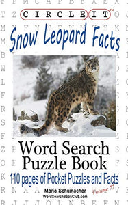 Circle It, Snow Leopard Facts, Word Search, Puzzle Book 