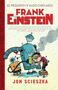 El pequeño (y algo chiflado) Frank Einstein  / Frank Einstein and the Antimatter  Motor 