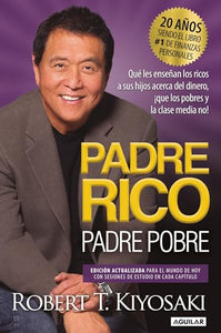 Padre Rico, Padre Pobre. Edición 20 aniversario / Rich Dad Poor Dad 