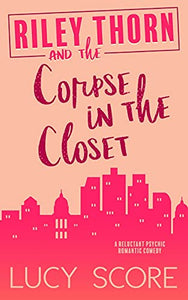 Riley Thorn and the Corpse in the Closet 