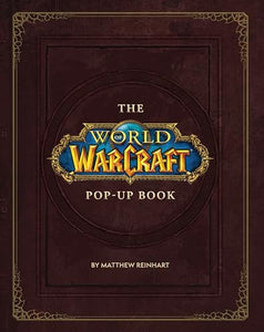 The World of Warcraft Pop-Up Book 