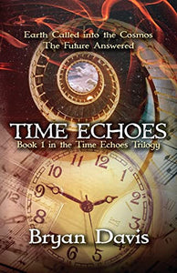 Time Echoes (Time Echoes Trilogy V1) 