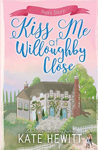 Kiss Me at Willoughby Close 