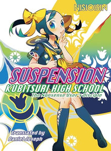 Suspension: Kubitsuri High School - The Nonsense User's Disciple 