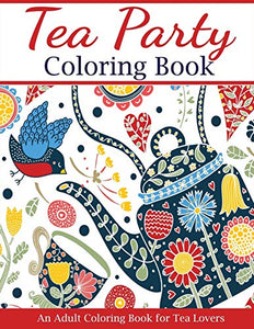 Tea Party Coloring Book 