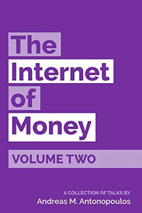 The Internet of Money Volume Two 