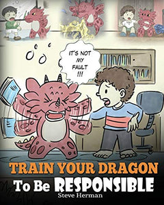 Train Your Dragon To Be Responsible 