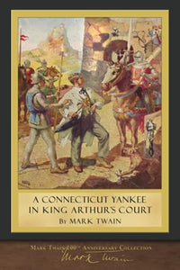 A Connecticut Yankee in King Arthur's Court 