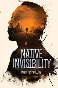 Native Invisibility 