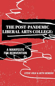 The Post-Pandemic Liberal Arts College 