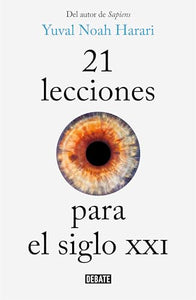 21 lecciones para el siglo XXI / 21 Lessons for the 21st Century 