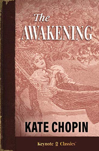 The Awakening (Annotated Keynote Classics) 