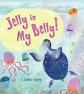 Jelly in My Belly (Little Hippo Books) 