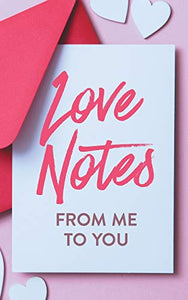 Love Notes From Me to You 