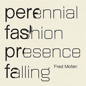 Perennial Fashion   Presence Falling 