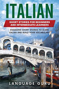 Italian Short Stories for Beginners and Intermediate Learners 