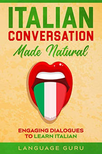 Italian Conversation Made Natural 