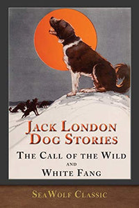 Jack London Dog Stories (Illustrated) 