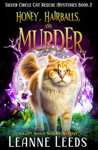 Honey, Hairballs, and Murder 