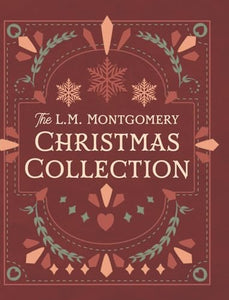 The L. M. Montgomery Christmas Collection 