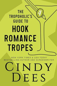 The Tropoholic's Guide to Hook Romance Tropes 