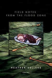 Field Notes from the Flood Zone 