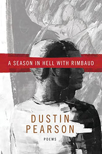 A Season in Hell with Rimbaud 