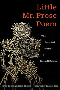 Little Mr. Prose Poem: Selected Poems of Russell Edson 