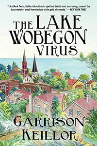 The Lake Wobegon Virus 