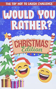 The Try Not to Laugh Challenge - Would You Rather? Christmas Edition 