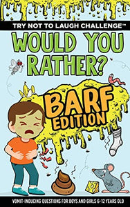 Try Not to Laugh Challenge - Would Your Rather? Barf Edition 