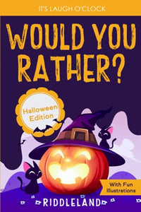 It's Laugh O'Clock - Would You Rather? Halloween Edition 