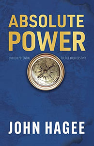 Absolute Power: Unlock Potential. Fulfill Your Destiny. 